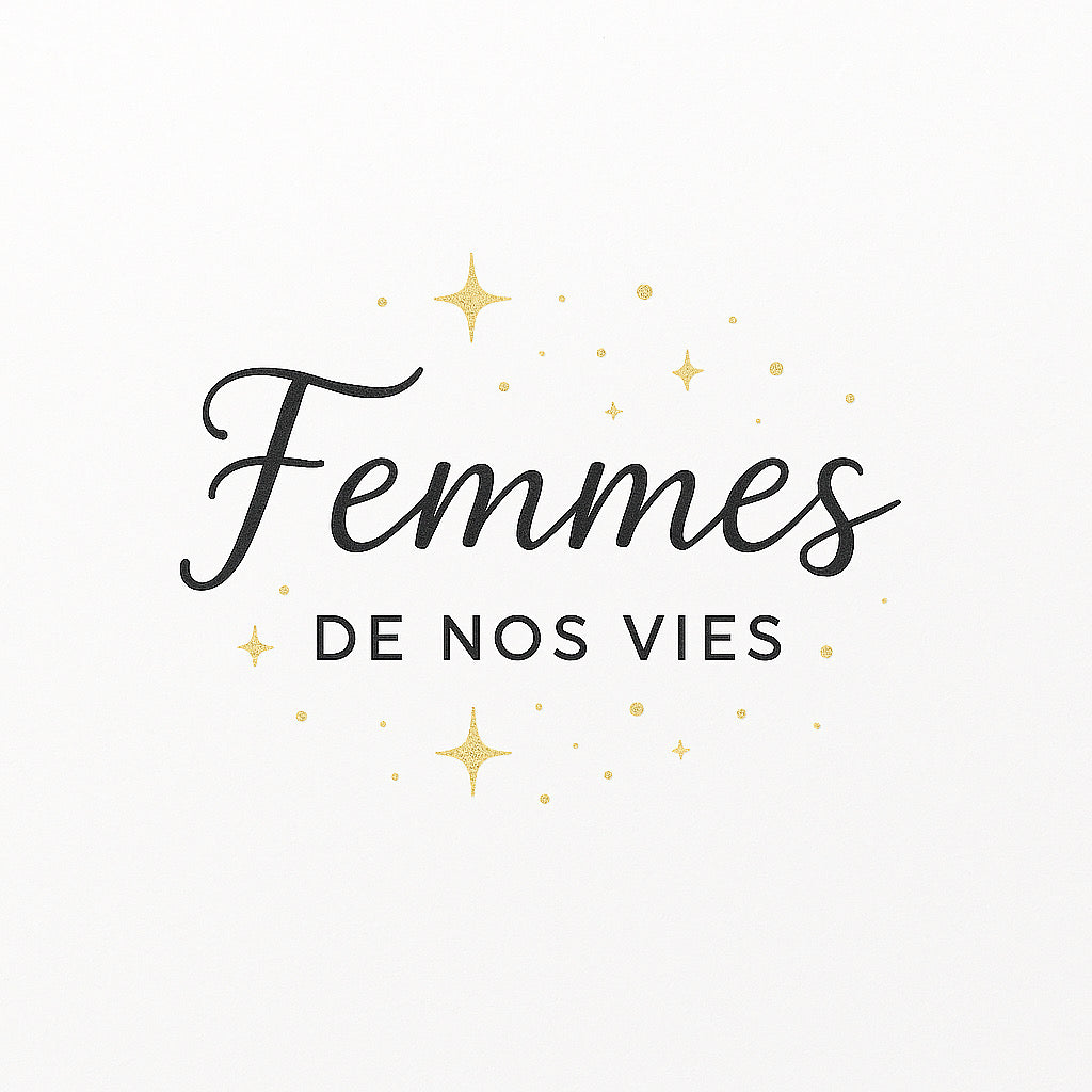 Femmes de nos vies