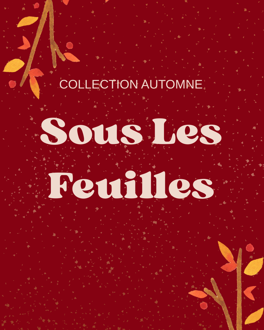 Sous Les Feuilles